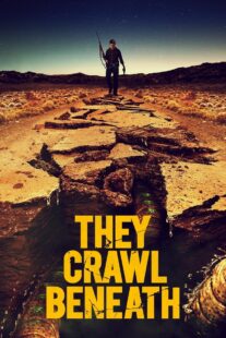 دانلود فیلم They Crawl Beneath 2022406254-1965689504