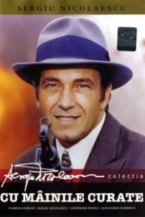 دانلود فیلم Cu mâinile curate 1972409447-1434644806