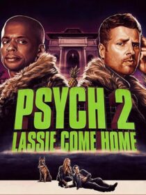 دانلود فیلم Psych 2: Lassie Come Home 2020409217-28572211