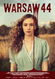 دانلود فیلم Warsaw 44 2014410633-665676697