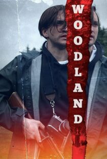 دانلود فیلم Woodland 2018410853-328854526