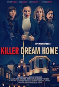 دانلود فیلم Killer Dream Home 2020410668-57751913