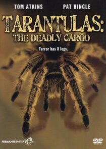 دانلود فیلم Tarantulas: The Deadly Cargo 1977409407-578753788
