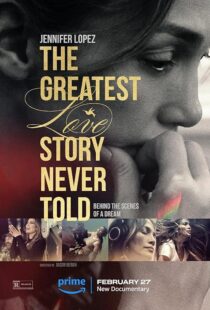 دانلود فیلم The Greatest Love Story Never Told 2024410550-913617222