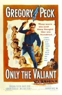 دانلود فیلم Only the Valiant 1951411183-1517474899