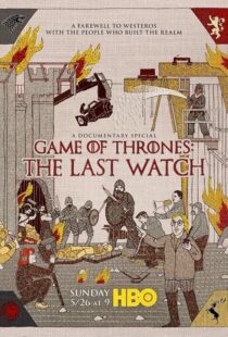 دانلود مستند Game of Thrones: The Last Watch 2019412904-473000355