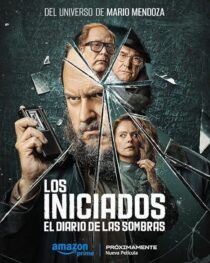 دانلود فیلم The Initiated: Written from the Shadows (Los Iniciados 2) 2024412579-552137499