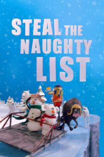 دانلود انیمیشن Steal the Naughty List 2024415641-1710207524