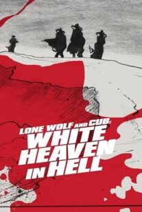 دانلود فیلم Lone Wolf and Cub: White Heaven in Hell 1974415254-1543459207
