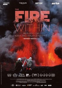 دانلود مستند The Fire Within: A Requiem for Katia and Maurice Krafft 2022418362-183525254