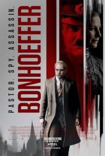 دانلود فیلم Bonhoeffer: Pastor. Spy. Assassin. 2024418461-1818458973