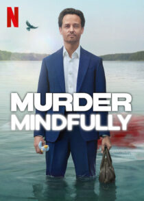 دانلود سریال Murder Mindfully (Achtsam Morden)417281-1055971173