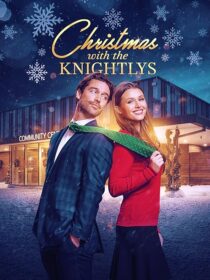 دانلود فیلم Christmas with the Knightlys 2023417920-2102753298