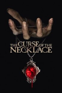 دانلود فیلم The Curse of the Necklace 2024417566-857835373