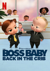 دانلود انیمیشن The Boss Baby: Back in the Crib417785-225232107