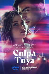 دانلود فیلم Culpa Tuya (Your Fault) 2024418321-299117621