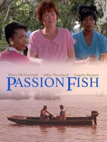 دانلود فیلم Passion Fish 1992419084-214303356