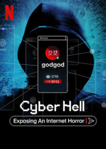 دانلود مستند Cyber Hell: Exposing an Internet Horror 2022421525-1963572372