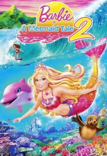 دانلود انیمیشن Barbie in a Mermaid Tale 2 2011420795-2100101679