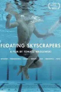 دانلود فیلم Floating Skyscrapers 2013424837-1188647385