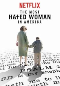 دانلود فیلم The Most Hated Woman in America 2017422353-1953902848
