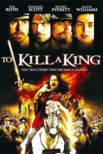 دانلود فیلم To Kill a King 2003423799-1046889348