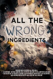 دانلود فیلم All the Wrong Ingredients 2024424538-2010704239