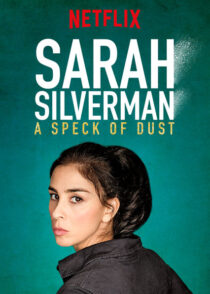 دانلود استندآپ کمدی Sarah Silverman: A Speck of Dust 2017423897-1794539206