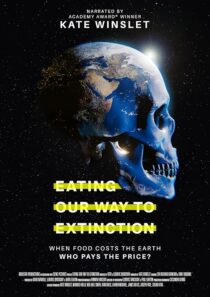 دانلود مستند Eating Our Way to Extinction 2021426802-399838990