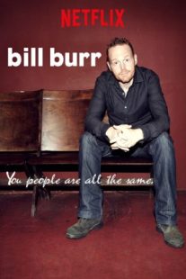 دانلود فیلم Bill Burr: You People Are All the Same. 2012430041-1878272213