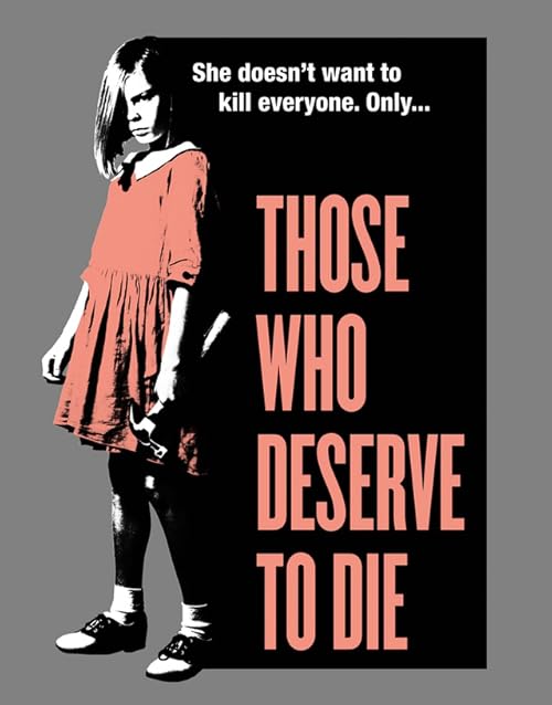 دانلود فیلم Those Who Deserve to Die 2019
