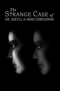 دانلود فیلم The Strange Case of Dr. Jekyll and Miss Osbourne 1981430824-1160285089