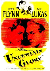 دانلود فیلم Uncertain Glory 1944431829-1087332272