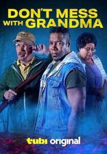 دانلود فیلم Don’t Mess with Grandma 2024431709-1487677264