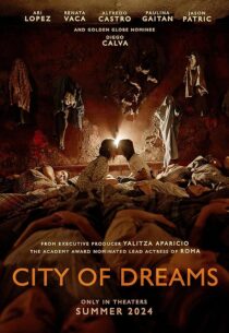 دانلود فیلم City of Dreams 2023434040-2129351914
