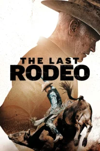 دانلود فیلم The Last Rodeo 2025435015-1158514578