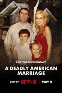 دانلود مستند A Deadly American Marriage 2025435575-764033427
