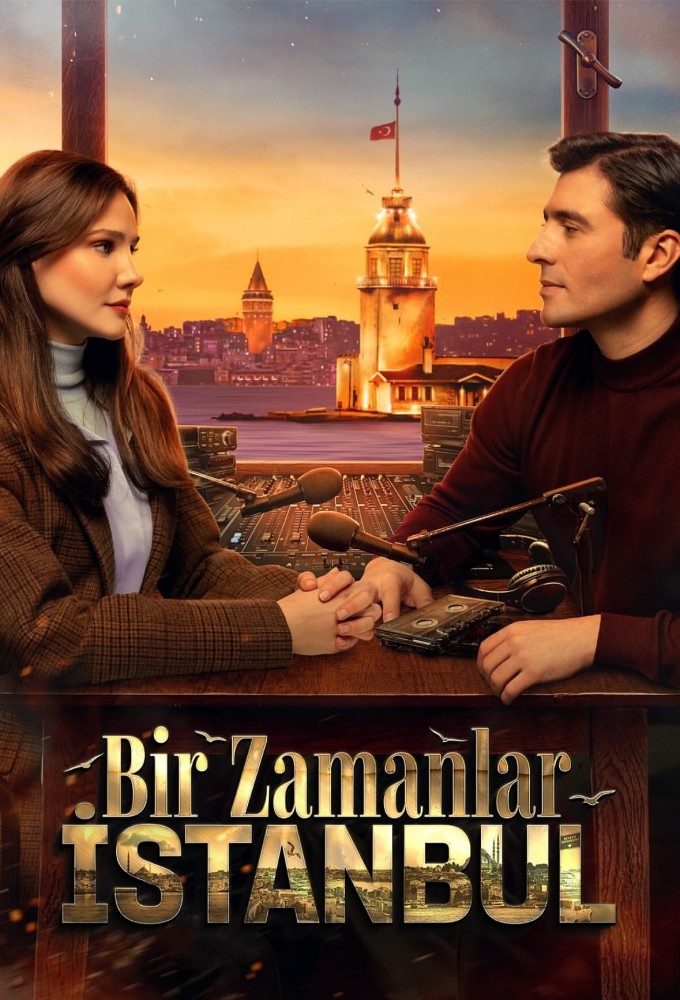 دانلود سریال Bir Zamanlar Istanbul