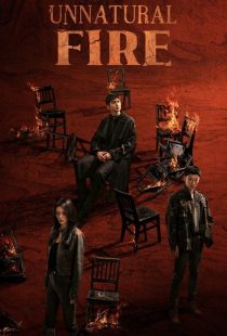 دانلود سریال Unnatural Fire436050-2047395149