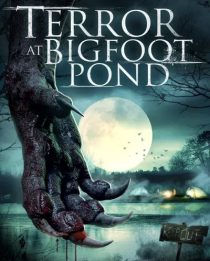 دانلود فیلم Terror at Bigfoot Pond 2020436152-969096573