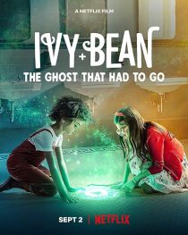 دانلود فیلم Ivy + Bean: The Ghost That Had to Go 2022438926-1241077900