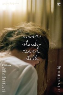 دانلود فیلم Never Steady, Never Still 2017441483-756491927