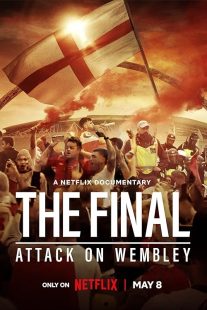 دانلود فیلم The Final: Attack on Wembley 2024442061-120580581