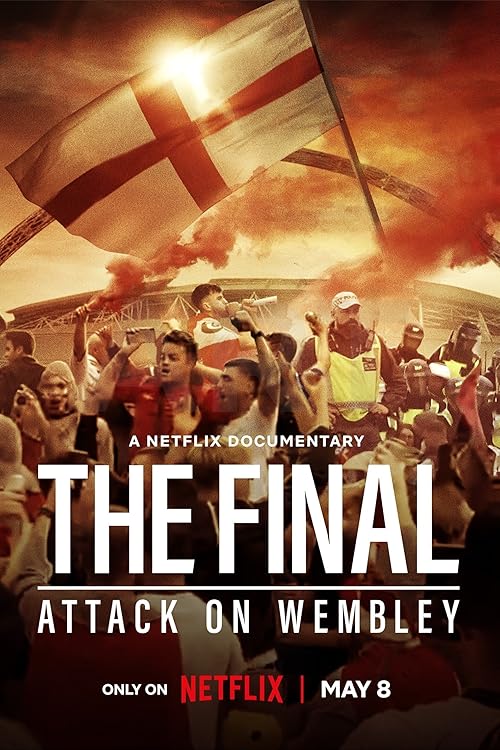 دانلود فیلم The Final: Attack on Wembley 2024