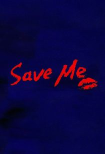 دانلود فیلم Save Me 1994444200-2034726801