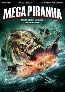 دانلود فیلم Mega Piranha 2010450629-1638509334