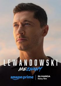 دانلود مستند Lewandowski: Nieznany 2023450509-989629086