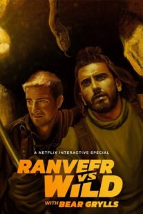 دانلود فیلم هندی Ranveer vs. Wild with Bear Grylls 2022452244-1625030386