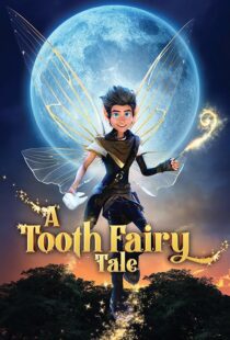 دانلود انیمیشن A Tooth Fairy Tale 2025453351-439684866