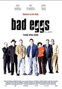 دانلود فیلم Bad Eggs 2003452457-1397267662